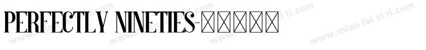 Perfectly Nineties字体转换